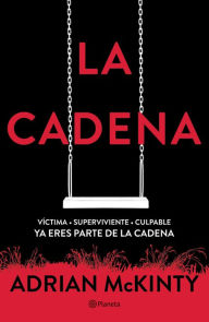 Title: La cadena (The Chain) (Edición mexicana), Author: Adrian McKinty