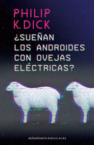 Title: Sueñan los androides con ovejas eléctricas?, Author: Philip K. Dick