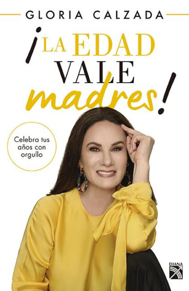 ¡La edad vale madres!