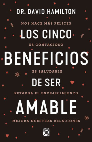 Los cinco beneficios de ser amable