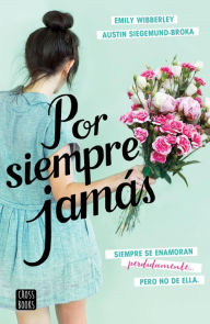 Title: Por siempre jamás, Author: Austin Siegemund-Broka