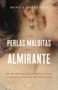 Title: Las perlas malditas del almirante, Author: Mónica Hernández