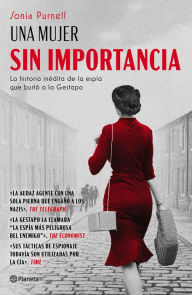 Title: Una mujer sin importancia, Author: Sonia Purnell