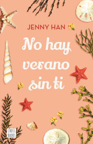 Title: No hay verano sin ti (Edición mexicana), Author: Jenny Han