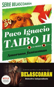 Title: Amorosos fantasmas, Author: Paco Ignacio Taibo II