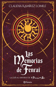 Title: Las memorias de Fenrai, Author: Claudia Ramírez Lomelí