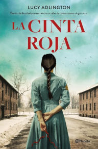 Title: La cinta roja (Edición mexicana), Author: Lucy Adlington