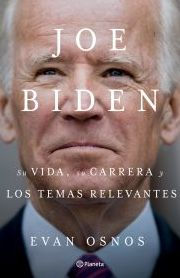 Title: Joe Biden: Su vida, su carrera y los temas relevantes, Author: Evan Osnos