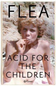 Title: Acid for the children, Author: Flea