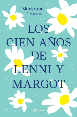 Los cien años de Lenni y Margot (Edicion mexicana)