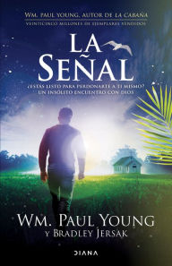 Title: La señal, Author: William Paul Young