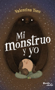 Title: Mi monstruo y yo, Author: Valentina Toro