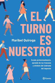 Title: El turno es nuestro, Author: Maribel Quiroga
