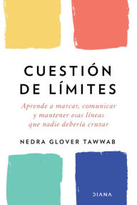 Title: Cuestión de límites (Edición mexicana), Author: Nedra Glover Tawwab