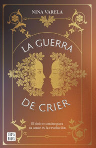 Title: La guerra de Crier, Author: Nina Varela