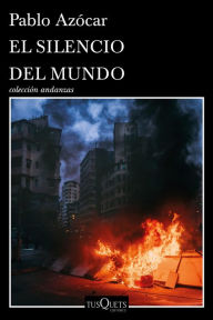 Title: El silencio del mundo, Author: Pablo Azócar