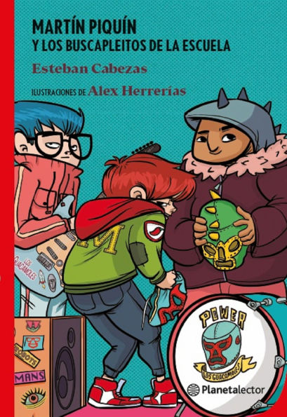 Martin Piquin y los buscapleitos de la escuela / Martin Piquin and the School's Troublemakers