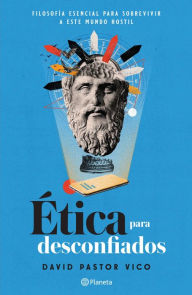Title: Ética para desconfiados, Author: David Pastor Vico