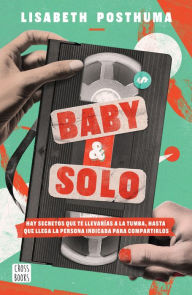 Title: Baby y Solo, Author: Lisabeth Posthuma