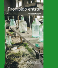 Title: Prohibido entrar / Forbidden Entry, Author: Francisca Solar