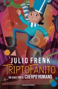 Title: Triptofanito, Author: Julio Frenk
