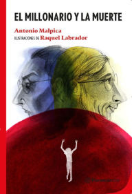Title: El millonario y la muerte, Author: Toño Malpica