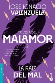 Title: La raíz del mal, Author: José Ignacio Valenzuela