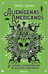Title: Alienigenas Americanos, Author: Juan Salfate