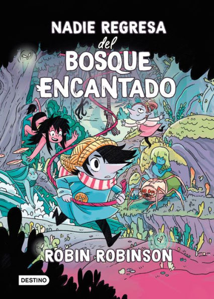 Nadie regresa del Bosque Encantado