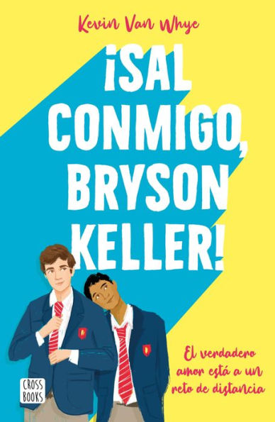 ¡Sal conmigo, Bryson Keller!