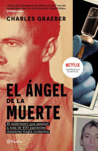 Title: El ángel de la muerte, Author: Charles Graeber