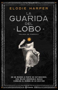 Title: La Guarida del Lobo, Author: Elodie Harper