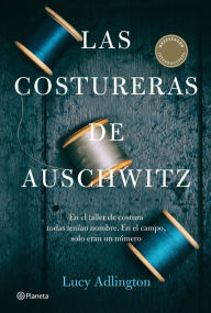 Free pdf free ebook download Las costureras de Auschwitz 9786070788710 by Lucy Adlington, Lucy Adlington MOBI ePub English version