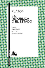 Title: La Republica o El Estado, Author: Plat n Plat n