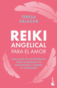 Title: Reiki angelical para el amor, Author: Teresa Salazar