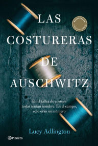 Title: Las costureras de Auschwitz (Edición mexicana), Author: Lucy Adlington