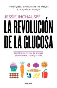 Free books download audible La revolucion de la glucosa: Equilibra tus niveles de glucosa y cambiar s tu salud y tu vida / Glucose Revolution: The Life-Changing Power of Balancing Your Blood Sugar (Spanish Edition) 9786070790515 ePub PDF by Jessie Inchausp, Jessie Inchausp (English literature)