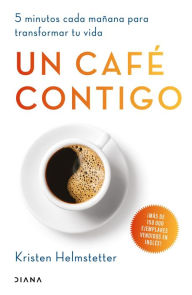 Title: Un café contigo, Author: Kristen Helmstetter