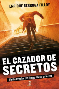 Title: El cazador de secretos, Author: Enrique Berruga Filloy