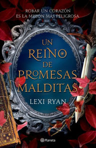 Title: Un reino de promesas malditas (Edición mexicana), Author: Lexi Ryan