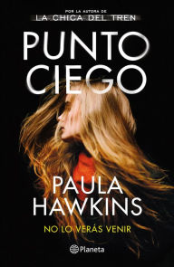 Title: Punto ciego, Author: Paula Hawkins