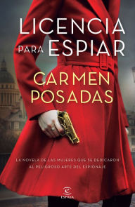 Title: Licencia para espiar, Author: Carmen Posadas