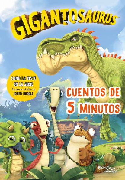 Gigantosaurus. Cuentos de 5 minutos