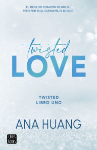 Download pdfs of books free Twisted 1. Twisted love by Ana Huang 9786070793677