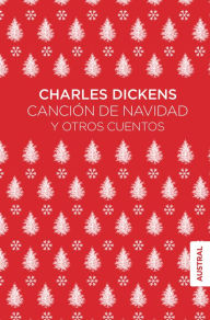 Title: Canción de Navidad y otros cuentos, Author: Charles Dickens