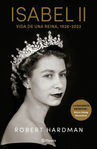 Ebook free download for android Isabel II. Vida de una Reima / Elizabeth II. Queen Of Our Times (Spanish Edition) by Robert Hardman, Robert Hardman 9786070795398 ePub RTF DJVU in English