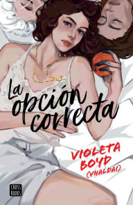 Title: La opción correcta, Author: Violeta Boyd