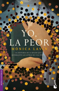 Title: Yo, la peor, Author: M nica Lav n