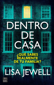 Title: Dentro de casa (Edición mexicana), Author: Lisa Jewell