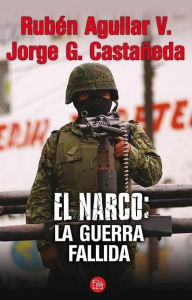 Title: El narco: La guerra fallida, Author: Jorge G. Castaneda